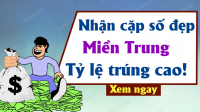 Soi cầu dự đoán Xổ Số Miền Trung ngày 23/10/2024 - Dự đoán XSMT 23-10-2024